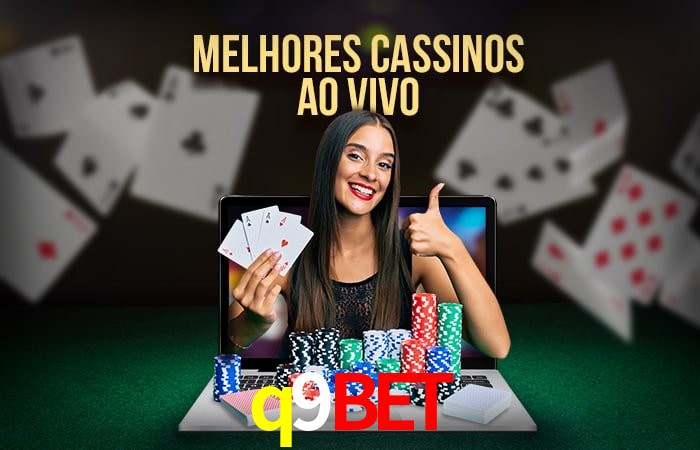 Descubra o Mundo do Cassino Online com q9bet